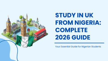 Study in UK from Nigeria: Complete 2026 Guide for Nigerian Students