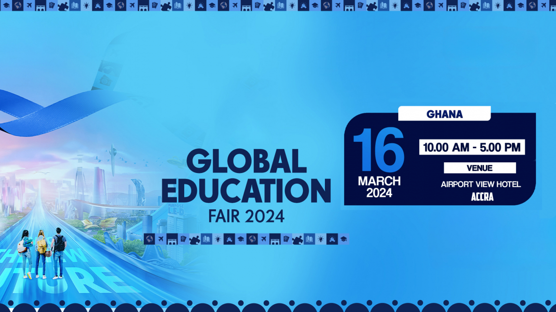 Global Education Fair 2024 - Ghana Global Education Fair 2024 - Ghana