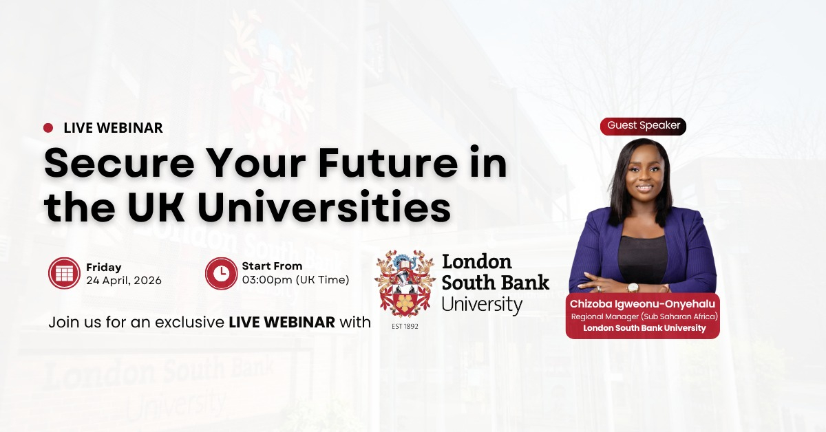 Live Webinar: Start Your UK Study Journey with London South Bank University (LSBU)